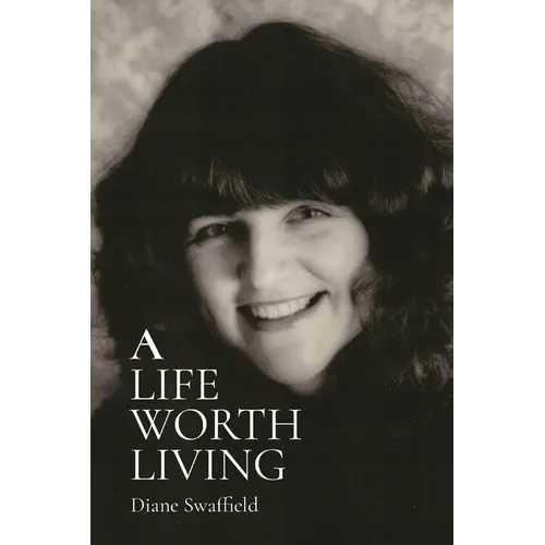 A Life Worth Living