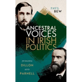 Ancestral Voices in Irish Politics: Judging Dillon and Parnell