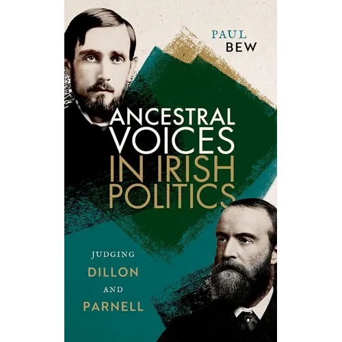 Ancestral Voices in Irish Politics: Judging Dillon and Parnell