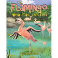 The Flamingo with Two Left Feet