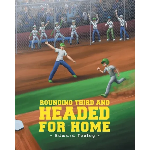 Rounding Third and Headed for Home