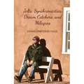 Jolts, Synchronicities, Dream Catchers, and Milagros: A Memoir Into the Fire of Original Experience