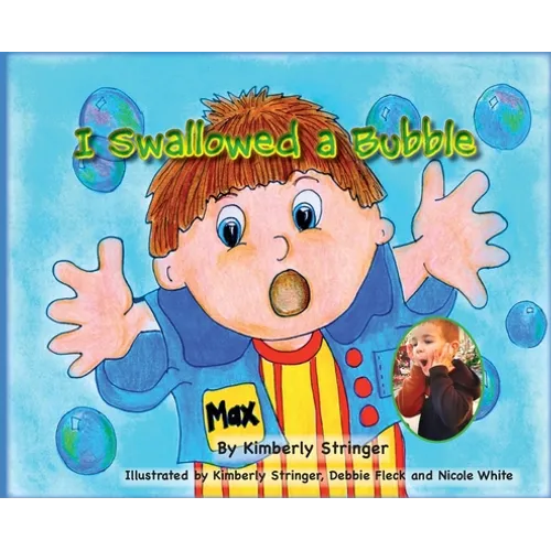 I Swallowed a Bubble