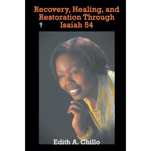 Recovery, Healing, and Restoration Through Isaiah 54