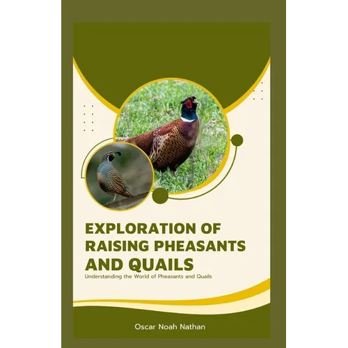 Exploration of Raising Pheasants and Quails