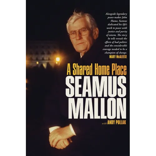 Seamus Mallon: A Shared Home Place