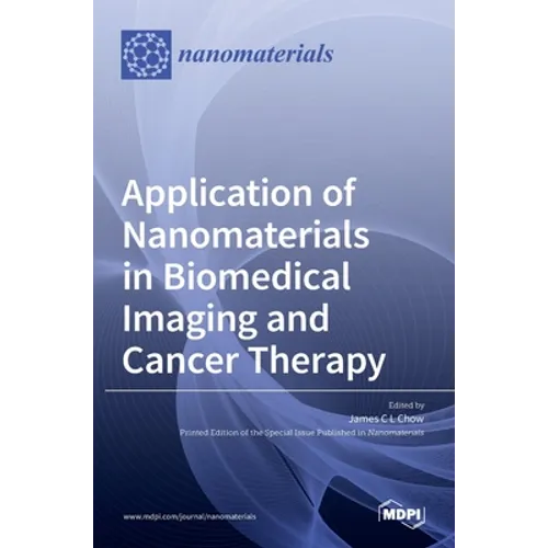 Application of Nanomaterials in Biomedical Imaging and Cancer Therapy