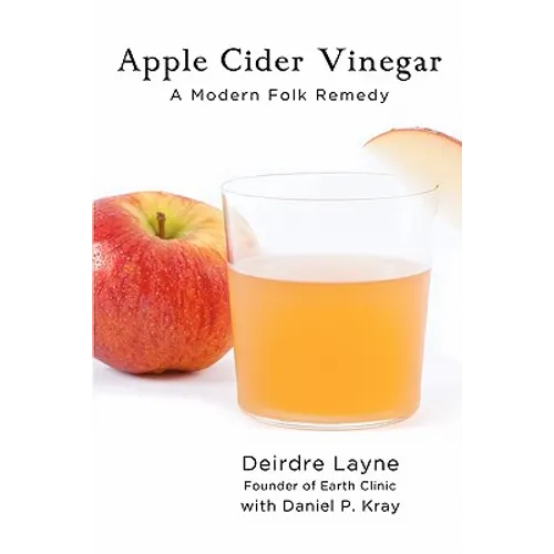 Apple Cider Vinegar: A Modern Folk Remedy