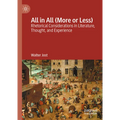 All in All (More or Less): Rhetorical Considerations in Literature, Thought, and Experience