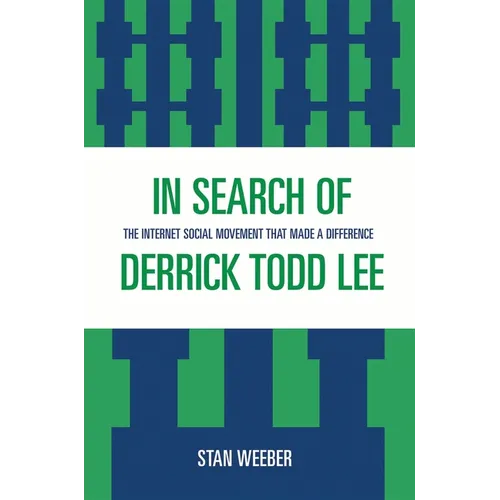 In Search of Derrick Todd Lee: The Internet Social Movement that Made a Difference
