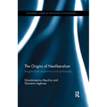 The Origins of Neoliberalism: Insights from economics and philosophy