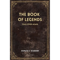 The Book of Legends: Told over again (New Illustrated Large Print Edition)