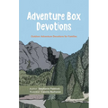 Adventure Box Devotions: Outdoor Adventure Devotions for Families