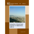 Evaluation of World Bank Programs in Afghanistan 2002-11