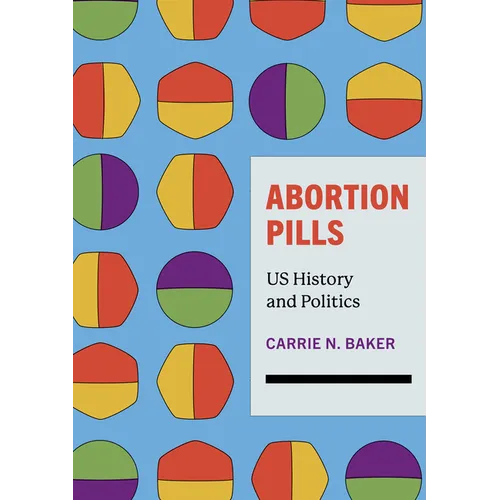 Abortion Pills: Us History and Politics