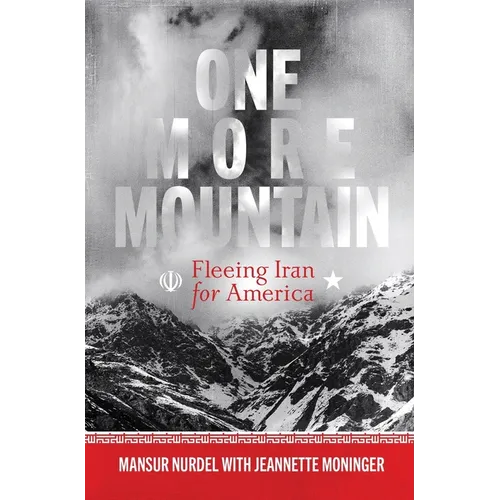One More Mountain: Fleeing Iran for America