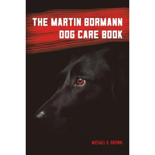 The Martin Bormann Dog Care Book
