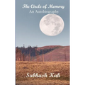 The Circle of Memory: An Autobiography