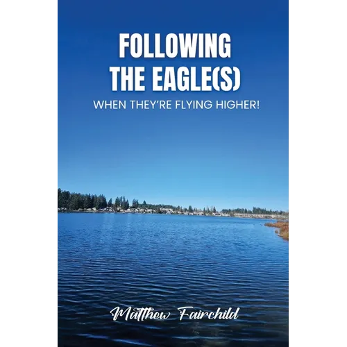 Following The Eagle(S)
