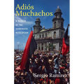 Adiós Muchachos: A Memoir of the Sandinista Revolution