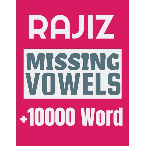 Rajiz Missing Vowels puzzle: Plus 10000 Missing Vowels Puzzle for Adults