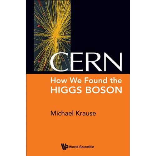 Cern: How We Found the Higgs Boson