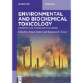 Environmental and Biochemical Toxicology: Concepts, Case Studies and Challenges
