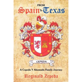 From Spain to Texas: A Cepeda y Ahumada Family Journey