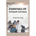 Essentials of Orthopedic Techniques