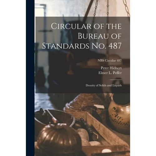 Circular of the Bureau of Standards No. 487: Density of Solids and Liquids; NBS Circular 487