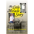 My Little Miracle Story