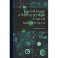 Engineering Applications of Higher Mathematics