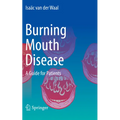Burning Mouth Disease: A Guide for Patients