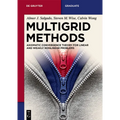 Multigrid Methods: Axiomatic Convergence Theory for Linear and Weakly Nonlinear Problems