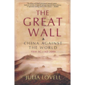 The Great Wall: China Against the World, 1000 BC - AD 2000