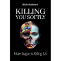 Killing You Softly