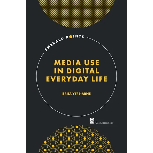 Media Use in Digital Everyday Life