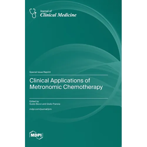 Clinical Applications of Metronomic Chemotherapy - Hardcover