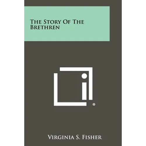 The Story of the Brethren