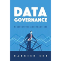 Data Governance: Perspectives and Practices