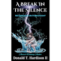 A Break in the Silence: Reconciled or Forgotten?