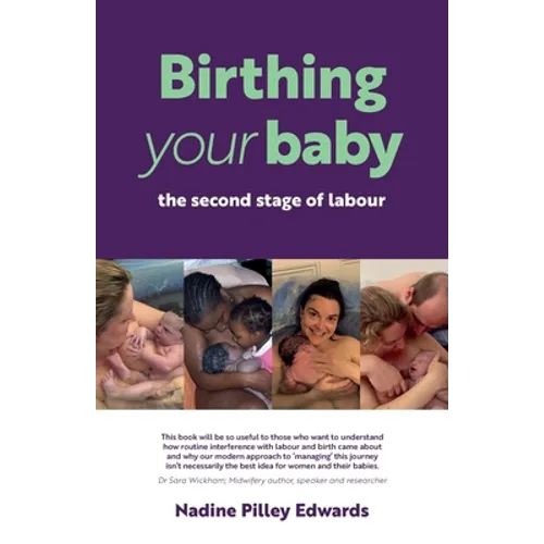 Birthing your baby: the second stage of labour