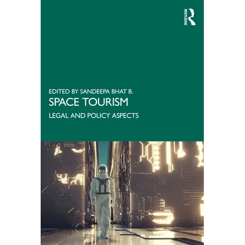Space Tourism: Legal and Policy Aspects