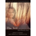 The Veil: Heidi Wyrick's Story