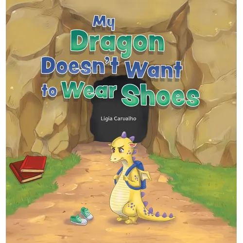 My Dragon Doesn't Want to Wear Shoes