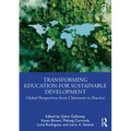 Transforming Education for Sustainable Development: Global Perspectives from Classroom to Practice