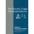 The Boulez-Cage Correspondence