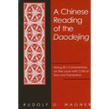 A Chinese Reading of the Daodejing: Wang Bi's Commentary on the Laozi with Critical Text and Translation