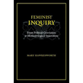 Feminist Inquiry: From Political Conviction to Methodological Innovation