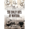 The Conley Boys of Montana
